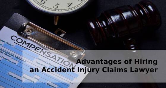 Advantages of Hiring an Accident Injury Claims Lawyer